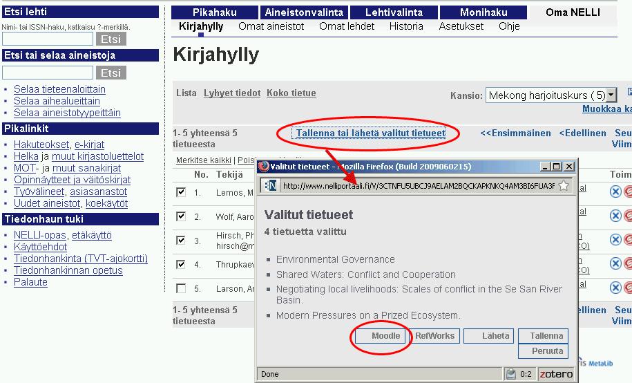 2 Viitelistan tallennus omanellistä omalle koneelle Mene omanelliin ja valitse kurssille sopivat aineistot. Kirjahyllyn kansioista tulevat vain ne viitteet, jotka on rastitettu.