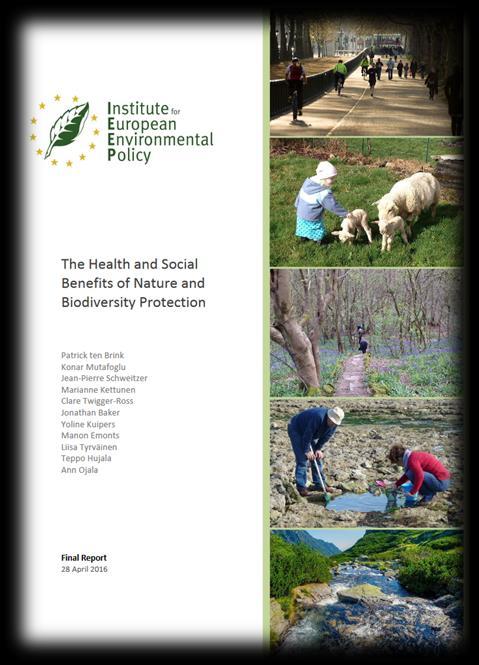 fi/handle/10138/153461 The health and social benefits of nature and biodiversity protection : Reports for the European Commission: