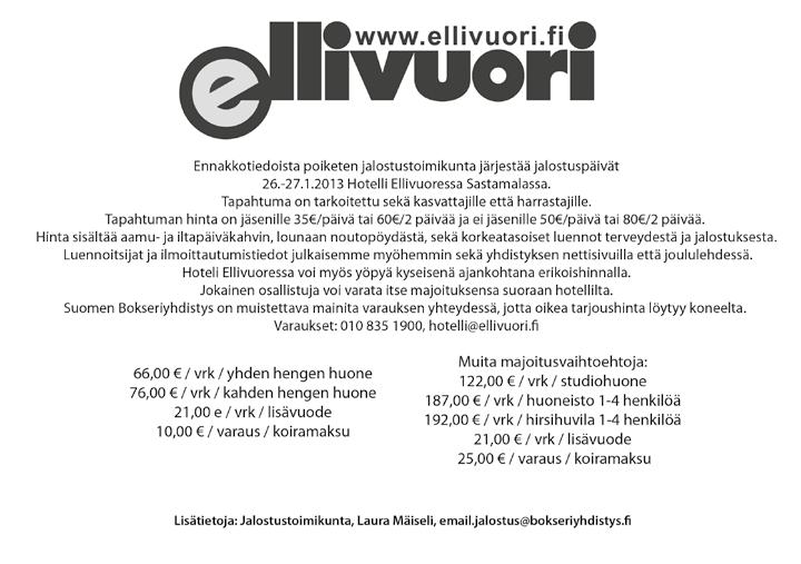 » Ilmoitus on kooltaan 89 x 63 mm ja sen hinta on 20 euroa/julkaisukerta tai 70 euroa / koko vuosi.