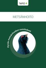 Luonnonläheinen metsänhoito Tätä aikaisemmat suositukset olivat normatiivisia käsittelyohjeita, ei niinkään