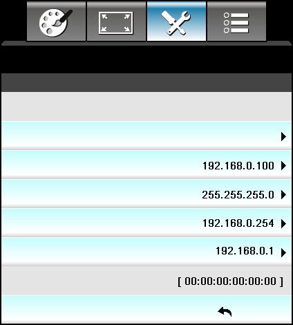 PROJEKTORIN KÄYTTÖ Aseta verkon LAN-asetukset -valikko ASETUKSET Verkko s: LAN Settings Verkon tila DHCP Liitä IP-osoite Aliverkon peite Yhdyskäytävä DNS MAC-osoite Verkon tila Näytä verkkoyhteyden