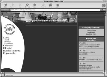 Viimeisimmät uutiset ja ajankohtaisimman tiedon löydät KoPun sivustojen uudesta osoitteesta: www.koivusaarenpursiseura.fi.