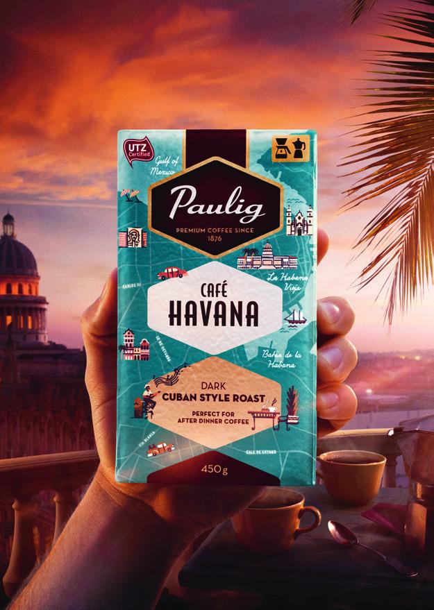 JOTKUT HETKET OVAT HUOMISEN TARINOITA PAULIG CAFÉ HAVANA on kuubalaiseen tapaan tummaksi paahdettu kahvisekoituksemme.