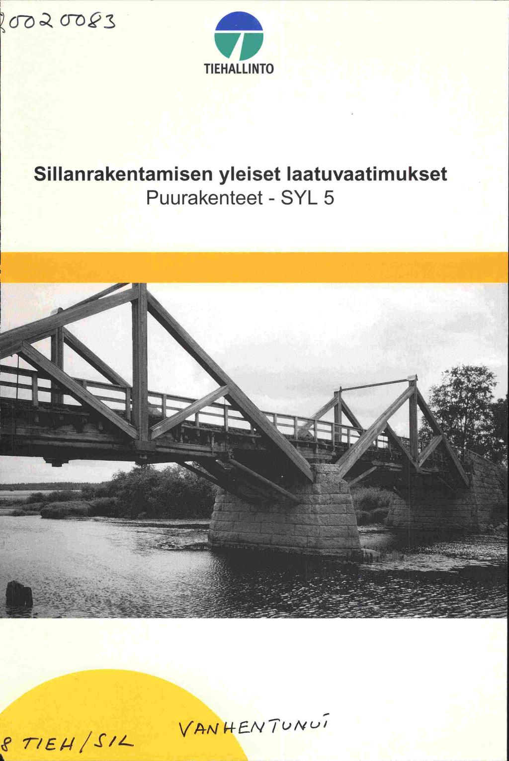 cr CYD3 VI TI EHALLI NTO Sillanrakentamisen yleiset