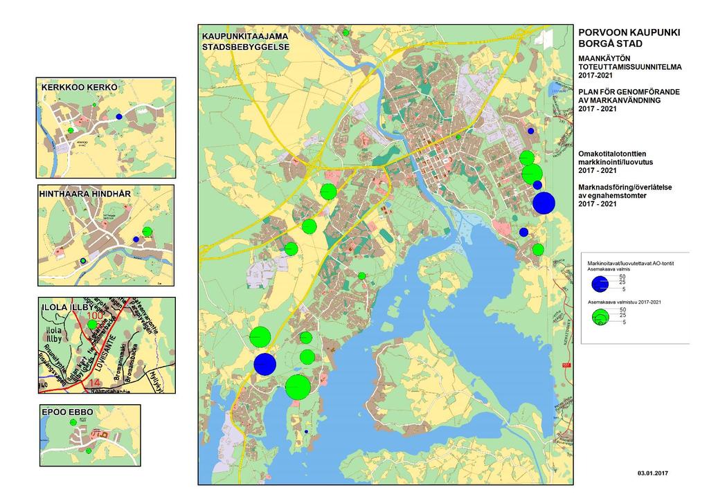 OMAKOTITONTTIEN MARKKINOINTI/LUOVUTUS 2017-2021 2017: Skaftkärr : Toukovuori Omenatarha Kevätlaaksonpuro Hinthaara Kerkkoo Länsi-Haikkoo 2018-2021 (ohjeellinen,