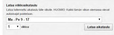 Viikkoaikataulu Mikäli viikkosi ovat samanlaisia, voit hyödyntää viikkoaikataulua ja ladata sen useammaksi viikoksi eteenpäin sivut 4-6 1. Luo aukioloaikoja 1.