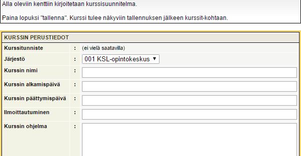 Uusi kurssisuunnitelma Kirjoita pyydettävät tiedot. Kun liikut hiirellä kohdasta toiseen, Tiramisu ohjeistaa kunkin kohdan tietojen täyttämisessä.