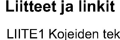 neuvottelemalla, ratkaistaan Helsingin käräjäoikeudessa. Kojeen toimitusaika on enintään kolme kuukautta tilauksen päivämäärästä.