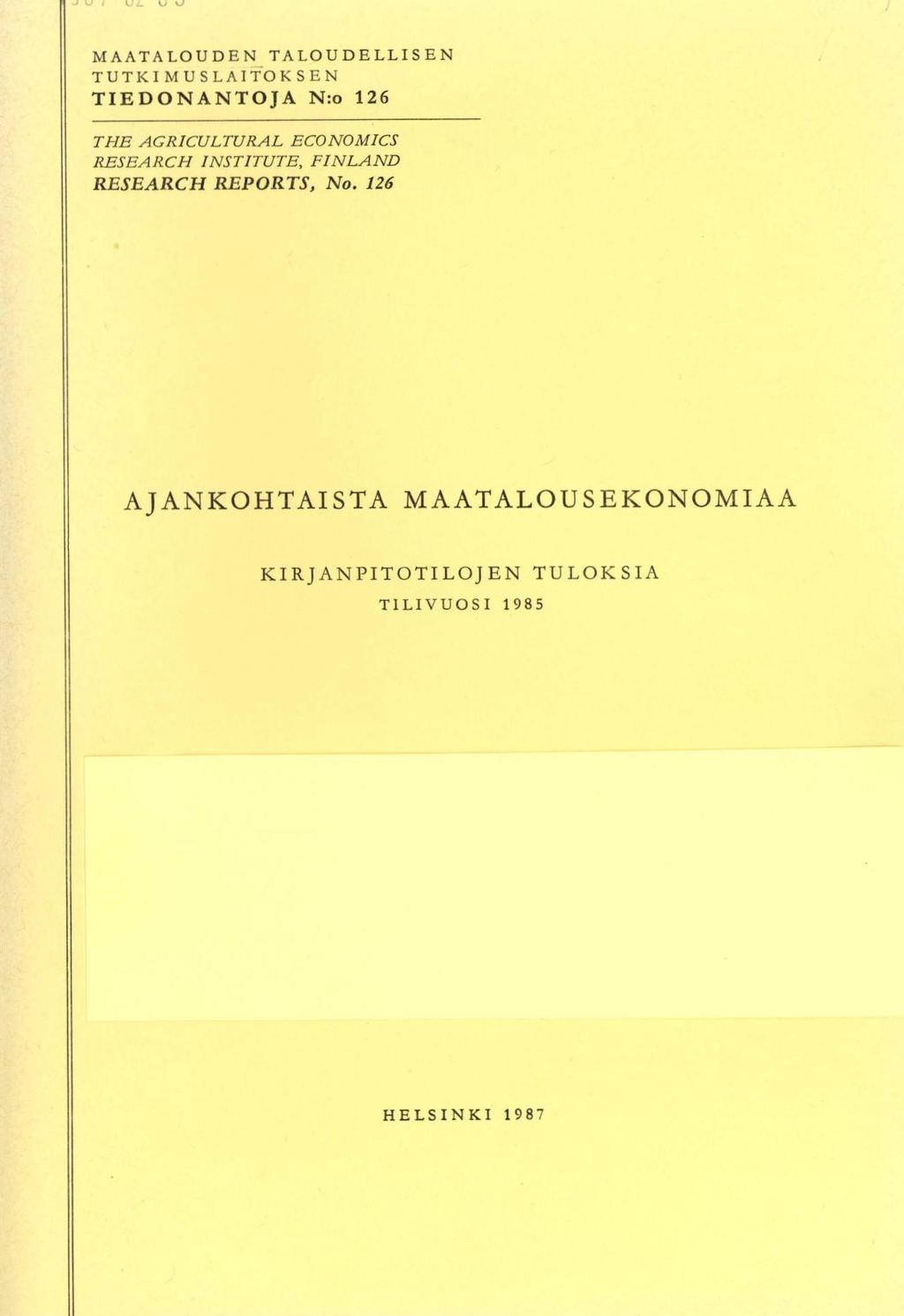 AATALOUDE TALOUDELLSE TUTKUSLATOKSE TEDOATOJA : 26 TE AGRCULTURAL EOCS RESEARC STTUTE,