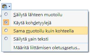 Jos ongelmia tekstin lisäämisessä, vaihtoehtoja 1(2) A.