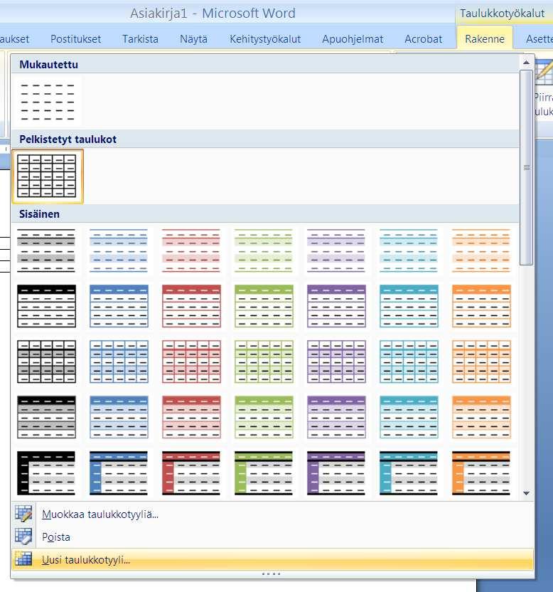 * Oman taulukkotyylin luominen 1(3) jos työssäsi on useita taulukoita, voit luoda oman taulukkotyylin 1.
