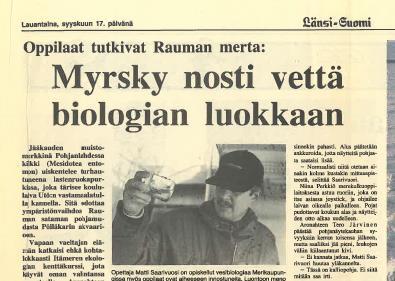Vesitutkimuksen kurssi, 1987: Äyhönjärven tila raakavesilähteenä Koekalastus normitetulla verkkosarjalla Lukion Itämeri-ohjelma,