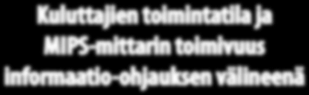 TYÖSELOSTEITA JA ESITELMIÄ 116 2008 Kuluttajien toimintatila ja