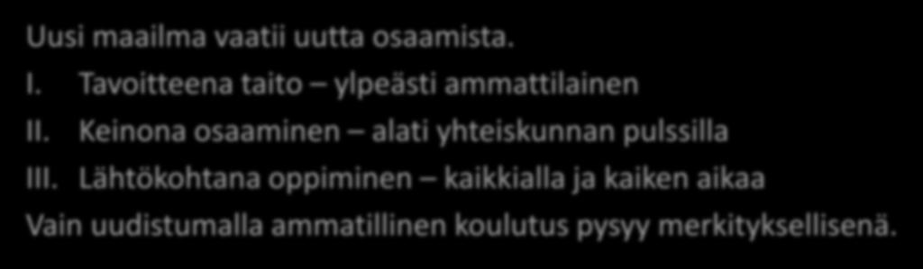 Keinona osaaminen alati yhteiskunnan pulssilla III.