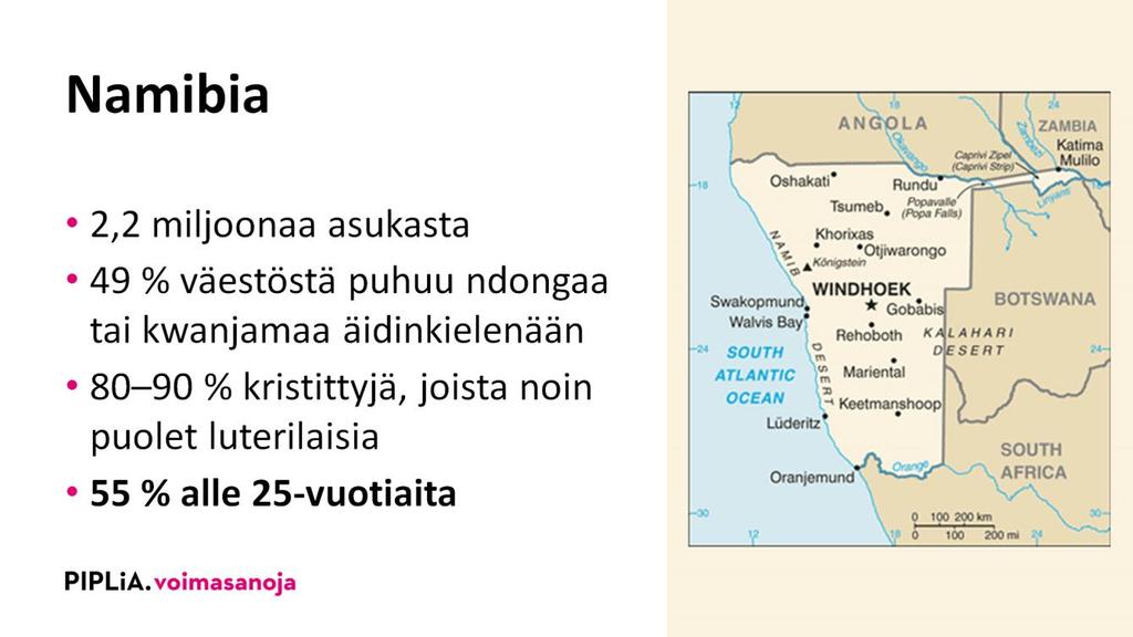 Namibia on 2,5 kertaa Suomen kokoinen maa, jossa väkeä on kuitenkin yli puolet vähemmän kuin Suomessa.
