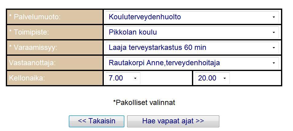 VAPAAT AJAT LÖYTYVÄT: Kaikki ajat on varattu, jos aikoja ei näy.