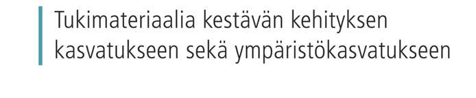 fi:stä keskeisin hakukanava kaikkiin ympäristökasvatuksen materiaaleihin Suomessa. Tässä on onnistuttu.