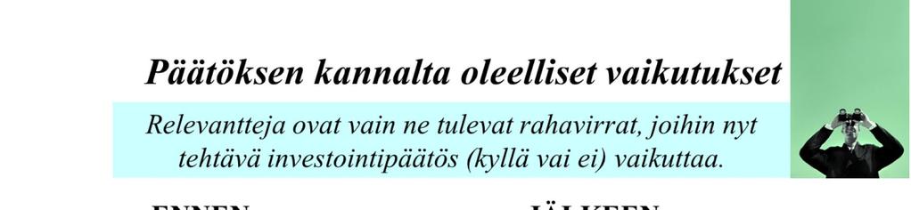 7 Break-even analyysi on oikeastaan laskuharjoitus, joka liittyy johonkin FCFlaskelman soluun. Kriittisen arvon laskeminen on mekaaninen toimenpide, jossa voi käyttää esim. Excelin Solver-toimintoa.