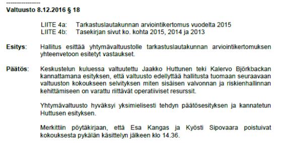 Tarkastuslautakunta 2.2.2016 6 Hallituksen vastaus tarkastuslautakunnan arviointikertomuksen 2015 yhteenvetoon vietiin valtuustolle 8.12.