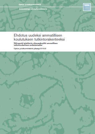 Tutkintorakenteen kehittäminen Opetus- ja kulttuuriministeriö nimesi v.