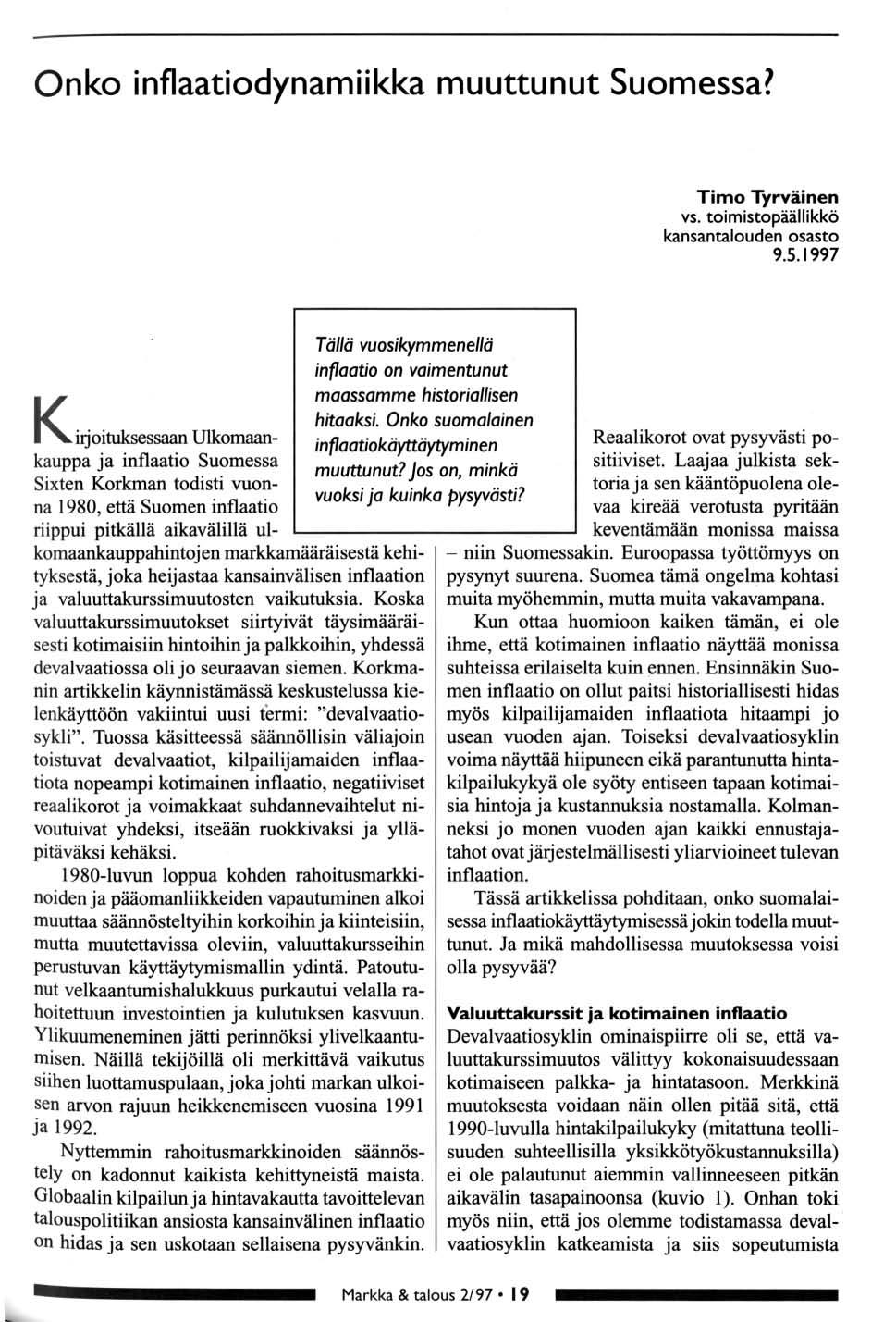 Onk inflaatidynamiikka muuttunut Sumessa? Tim Tyrväinen vs. timistpäällikkö kansantaluden sast 9.5.