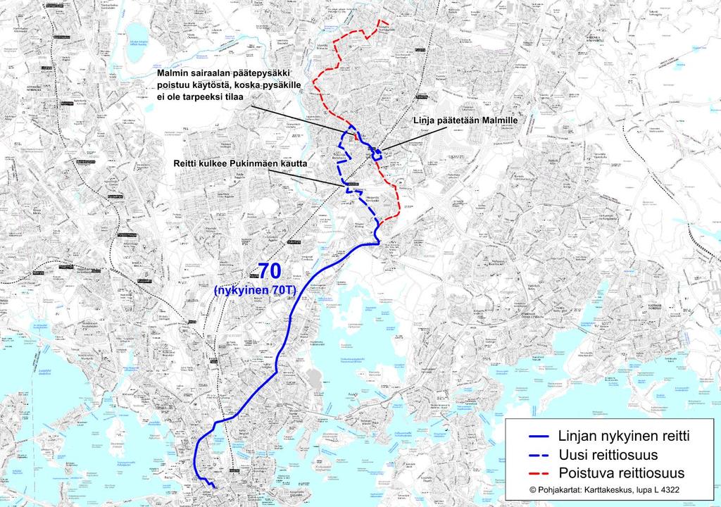 Liite 1-9 Linja 70 Kamppi - Töölö - Sturenkatu - Lahdenväylä - Pihlajamäki - Pukinmäki- Malmin sairaala - Malmi (Pikkalankatu) Linjan 70 reitti kulkee edelleen Malmin sairaalan ohi Linjan 70 uusi