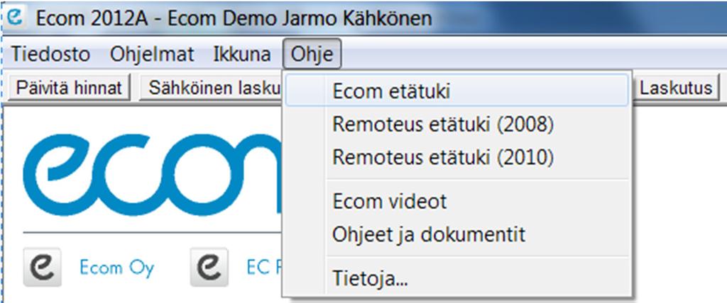 1. Ecom Etätukiohjelma Ecom Etätukiohjelma löytyy Ecomin sisältä Ohje-valikon alta kohdasta Ecom Etätuki.