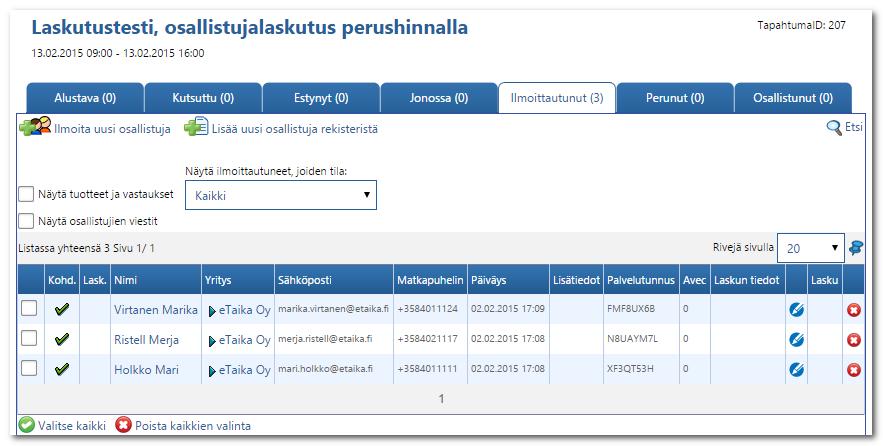 Laskutus tapahtumahallinnassa Ennen laskutusta varmista että osallistujat on kohdistettu