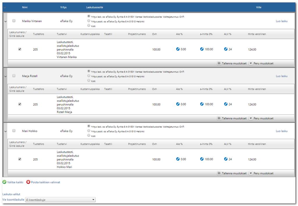Osallistujalaskut laskutettavien valinta Kun laskutettavat on valittu, napauta Laskuta valitut