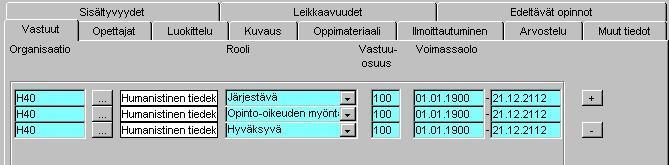 Helsingin yliopisto WinOodi Sivu 5/8 Opintokohteen välilehdet: Vastuut Tällä välilehdellä on pakollisena tietona järjestävä organisaatio tai organisaatiot jos vastuu on jaettu useamman organisaation