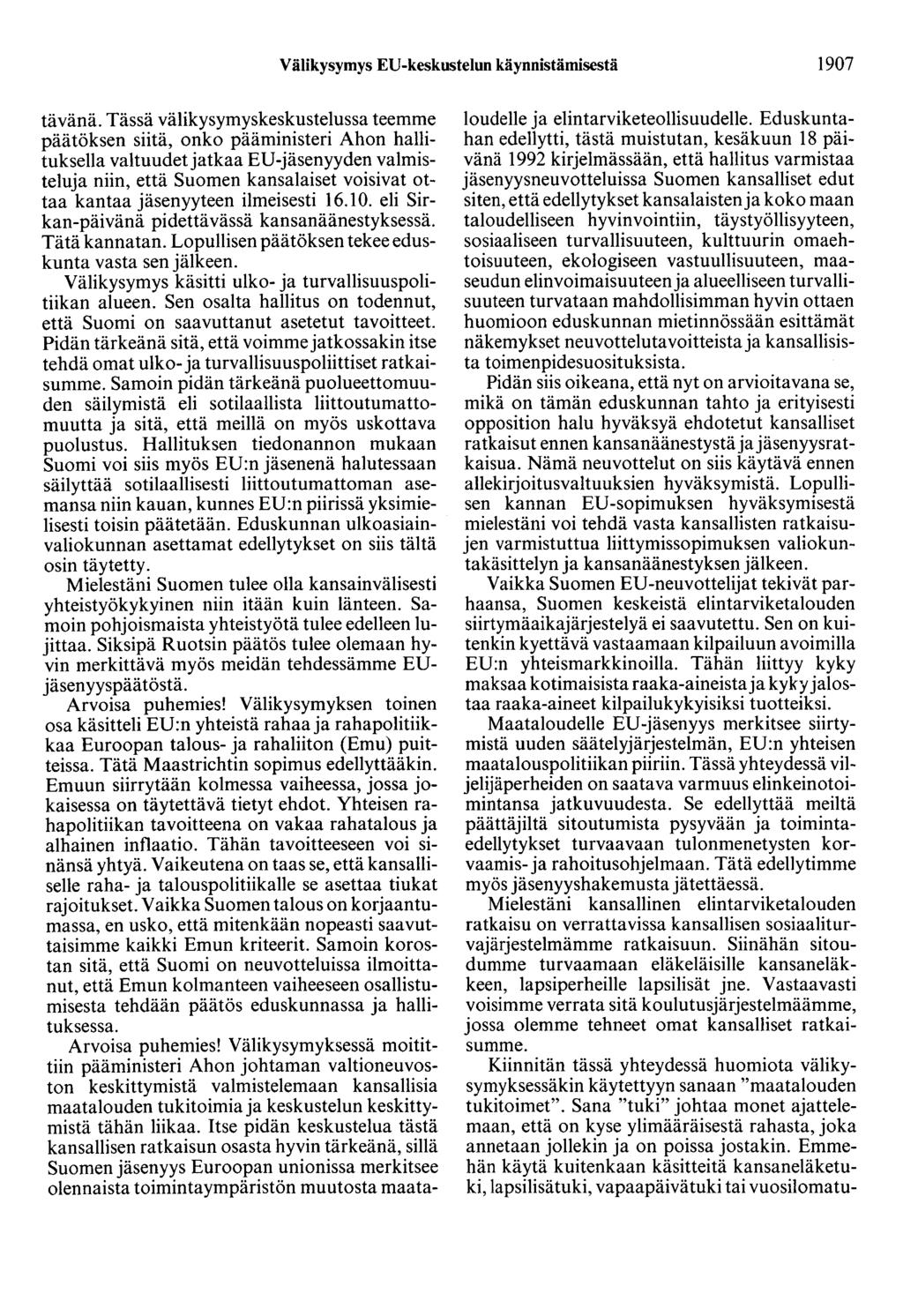 Välikysymys ED-keskustelun käynnistämisestä 1907 tävänä.