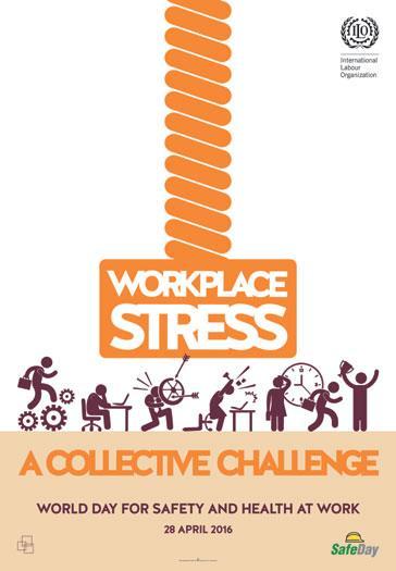 ammattitauteihin ja kuolemantapauksiin Teemana vuonna 2016 "Workplace Stress: A collective challenge / Työstressi Yhteinen haaste TTK järjestää samana päivänä 13.