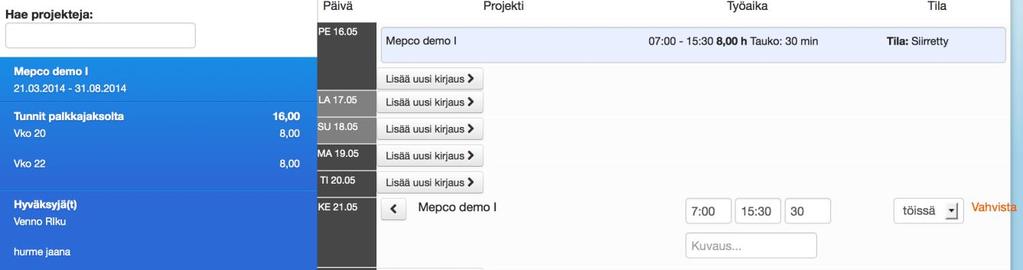 4. Työtuntien kirjaaminen Valitse ensin vasemmalta projekti (Kuva 3), johon haluat kirjata tuntejasi.