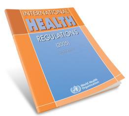 Kansainvälinen terveyssäännöstö, IHR(2005) WHOn koordinoima kansainvälinen sopimus 194 jäsenvaltiota hyväksynyt Suomessa
