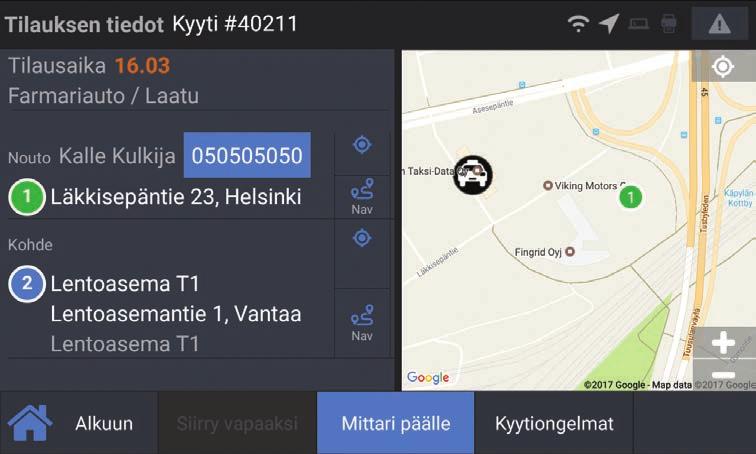 Tilauksen tiedot Näytöltä näet kaikki hyväksymäsi tilauksen tiedot ja osoitteen sijainnin kartalla.