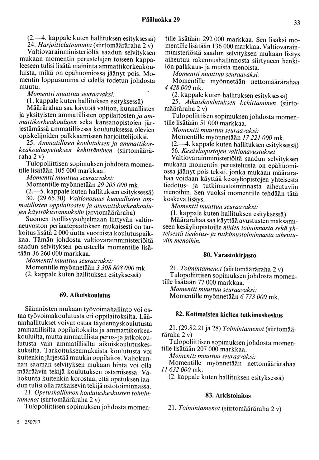 Pääluokka 29 33 (2.-4. kappale kuten hallituksen esityksessä) 24.