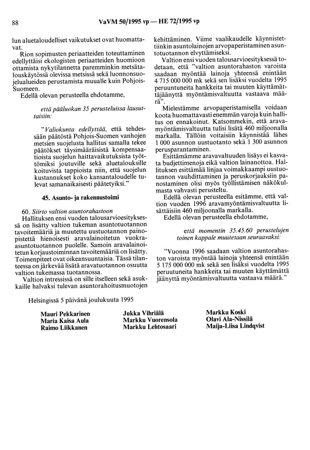 88 Va VM 50/1995 vp- HE 72/1995 vp lun aluetaloudelliset vaikutukset ovat huomattavat.