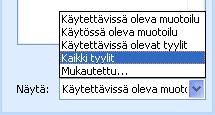 Tyyli valikoima Tyyli ikkunan alareunassa: Näytä: napsauta nuolta: