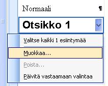 ) Kaikki ohjelman sisäiset tyylit THK / HR 7 Muokkaa tyyliä 1(3) 1.