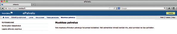 rahansiirto omalle pankki - tilille (oma siirto), tilitapahtumien tarkastelu (tapahtumakysely), korttiluottosi ominaisuuksien muokkaaminen sekä