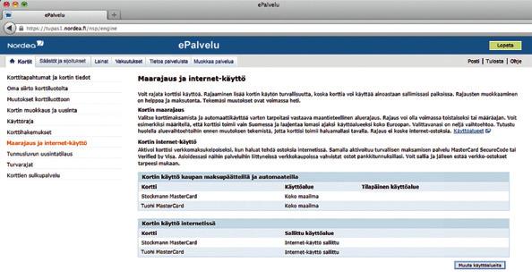 Kortin maarajaus Valitse korttimaksamista ja automaattikäyttöä varten tarpeitasi vastaava maantieteellinen aluerajaus. Rajaus voi olla voimassa toistaiseksi tai määräajan.