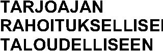 Tarjoajaa pyydetään liittämään selvitys, jonka perusteella edellä mainittujen vaatimuksen täyttyminen arvioidaan.