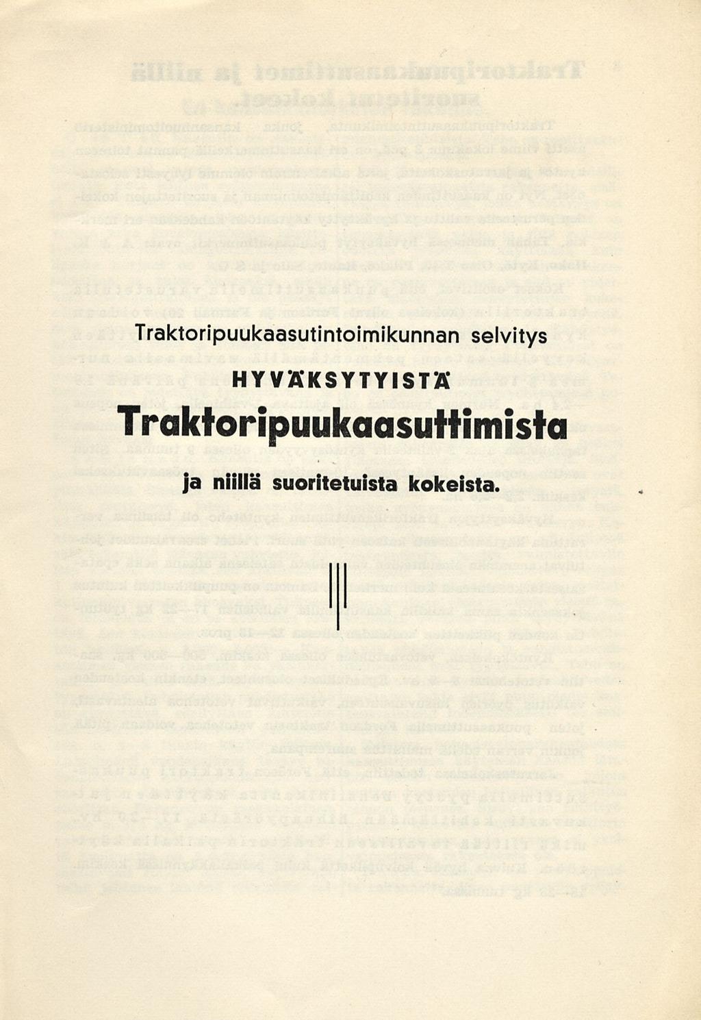 Traktoripuukaasutintoimikunnan selvitys HYVÄKSYTYISTÄ