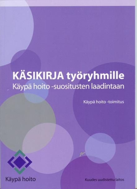 Näyttöön perustuva suositus Tutkimustiedon kriittinen arviointi ja näytön asteen määrittely Näytönastekatsauksen kirjoittaminen Esimerkkejä