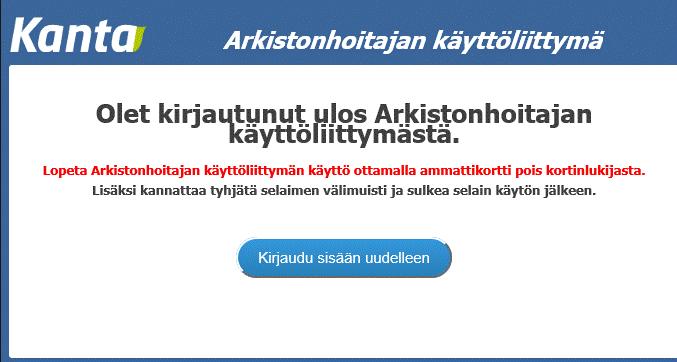 asiakirjan uusimpaan versioon Jos edellä olevat kohdat eivät selitä virhetilannetta ja mitätöinti edelleen epäonnistuu, tee häiriöilmoitus Kanta-palveluun (http://www.kanta.