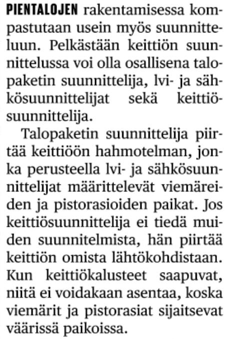 Rakenteiden ja järjestelmien yhteensopivuus on toimivan pientalon perusedellytys.