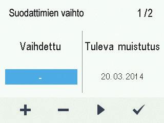 KÄYTTÖ SETUKSET SUODTINSETUKSET 1. Valitse setukset > Suodattimet. 2. Valitse Hyväksy. 3.