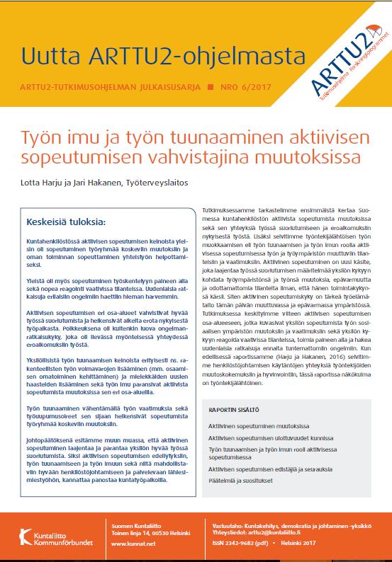 Henkilöstö strategisena resurssina -osaprojekti: Uutta ARTTU2-ohjelmasta - julkaisu nro 6/2017: Työn imu ja työn tuunaaminen aktiivisen sopeutumisen