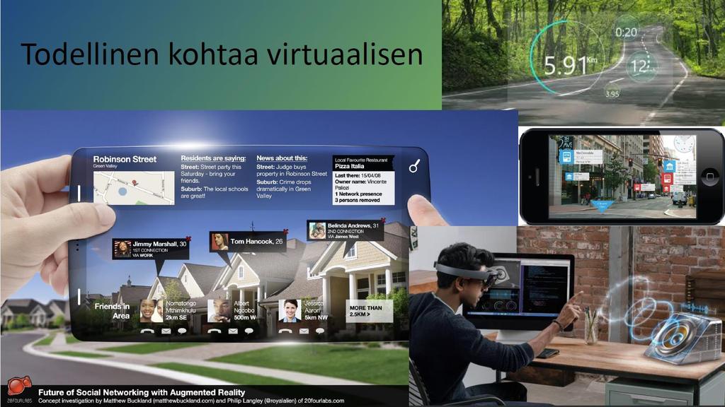 Virtuaali- ja laajennettu todellisuus seuraava