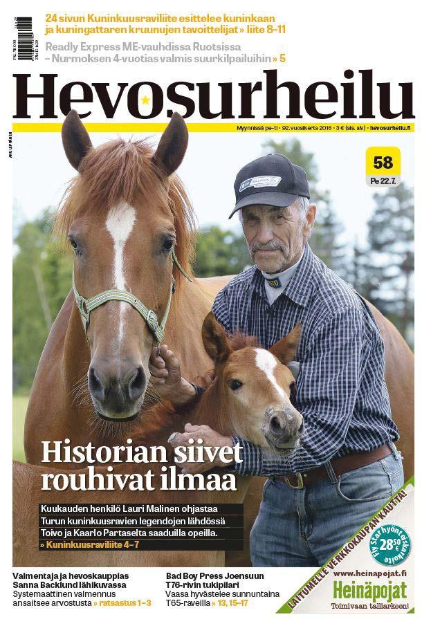 Hevosurheilulehti Oy Pertti Koskenniemi, Jussi Lähde (21.4.2016 saakka) ja Pekka Kairtamo 21.4.2016 alkaen. Hallitus kokoontui kertomusvuoden aikana kymmenen kertaa.